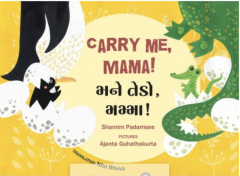 Carry Me, Mama! (Gujarati) 